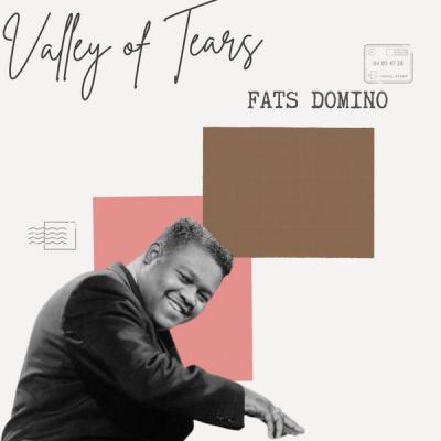 Fats Domino   Valley of Tears   Fats Domino (2021)
