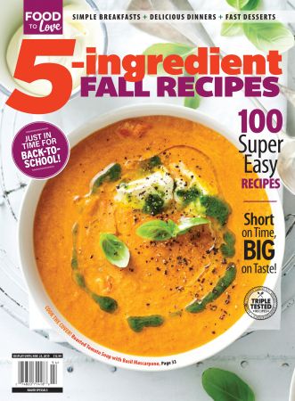 Food to Love: 5 Ingredient Fall Recipes   2019