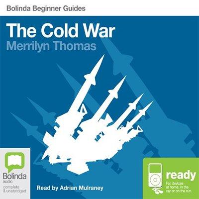 The Cold War: Bolinda Beginner Guides (Audiobook)