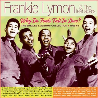 Frankie Lymon   Why Do Fools Fall In Love The Singles & Albums Collection 1956 61 (2021) Mp3 320...