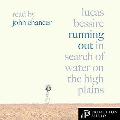 Running Out: In Search of Water on the High Plains (Audiobook)