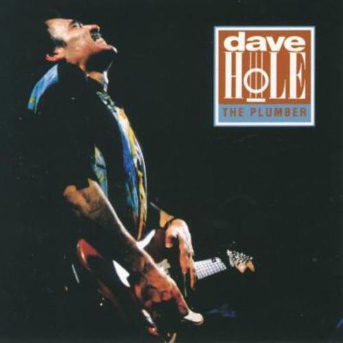 Dave Hole - The Plumber (1992)