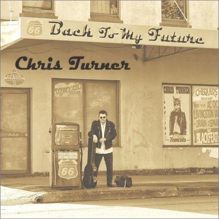 Chris Turner - Back to My Future (2021)