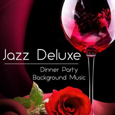 VA   Jazz Deluxe Dinner Party Background Music (2021)