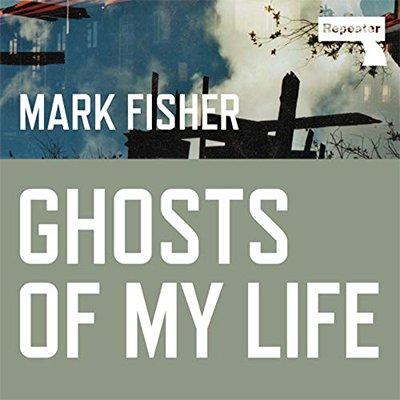 Ghosts of My Life: Writings on Depression, Hauntology and Lost Futures (Audiobook)