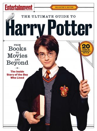 Entertainment Weekly: The Ultimate Guide to Harry Potter   2021