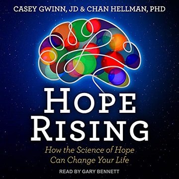 Hope Rising: How the Science of Hope Can Change Your Life [Audiobook]