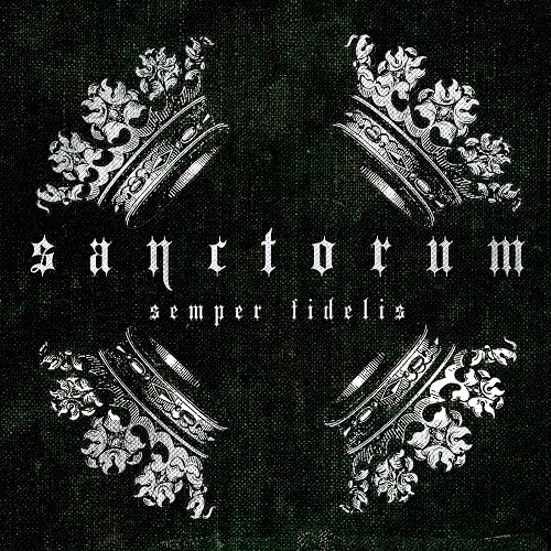 Sanctorum - Semper Fidelis (2011)