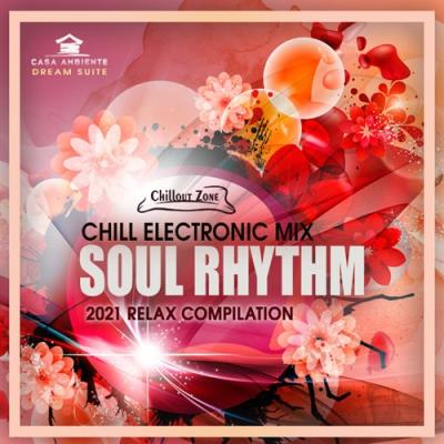 VA - Soul Rhythm: Chill Electronic Mix (2021) (MP3)