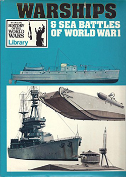 Warships & Sea Battles of World War I