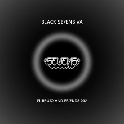VA - El Brujo & Friends Black SE7ENS VA 002 (2021) (MP3)