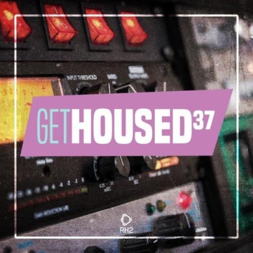 VA - Get Housed, Vol. 37 (2021) (MP3)