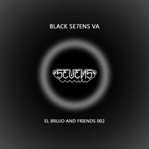El Brujo & Friends Black SE7ENS VA 002 (2021)