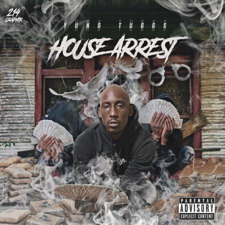 Yung Tuggs - House Arrest (2021)