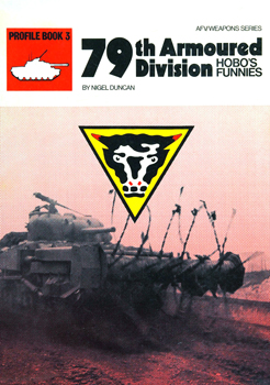 79th Armoured Division (Profile Book 3)