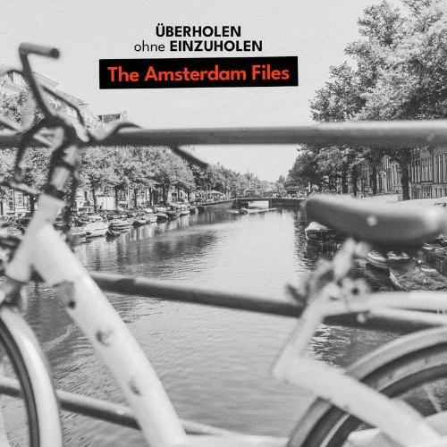 Überholen ohne Einzuholen - The Amsterdam Files (2021)