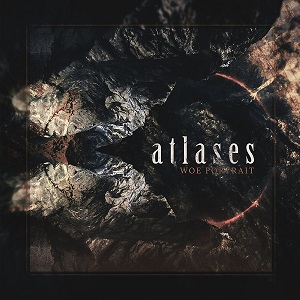 Atlases - Woe Portrait (2020)