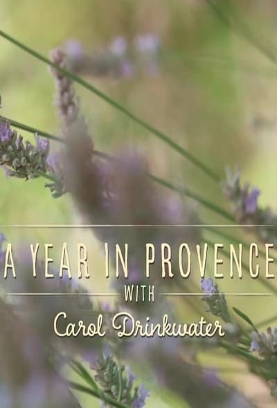 A Year In Provence with Carol Drinkwater S01E05 1080p HEVC x265-MeGusta A Year In Provence with Carol Drinkwater S01E05 1080p HEVC x265-MeGusta