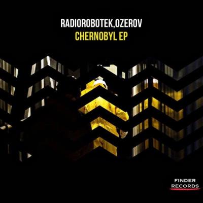 VA - Ozerov & Radiorobotek - Chernobyl EP (2021) (MP3)