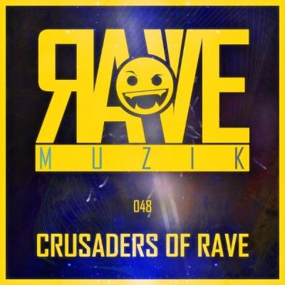 VA - Crusaders of Rave (2021) (MP3)