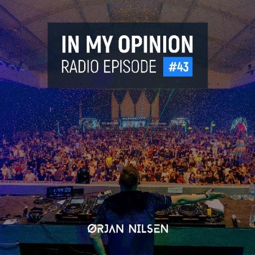 Ørjan Nilsen - In My Opinion Radio 043 (2021-11-10)