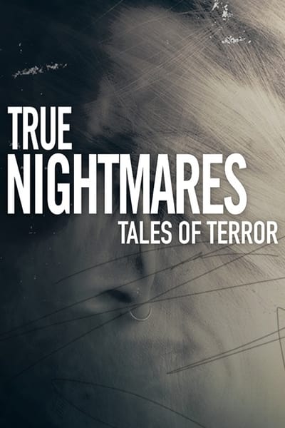 True Nightmares Tales of Terror S01E02 Dig Up the Dead 1080p HEVC x265-MeGusta True Nightmares Tales of Terror S01E02 Dig Up the Dead 1080p HEVC x265-MeGusta