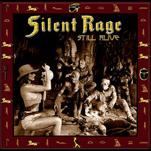 Silent Rage - Still Alive 2002