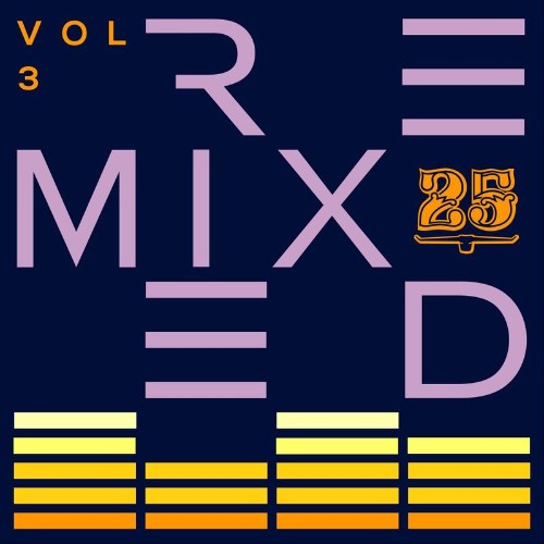 VA - Bar 25 Music: Remixed Vol.3 (2021) (MP3)