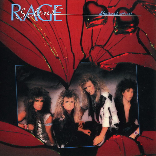 Silent Rage - Shattered Hearts 1987