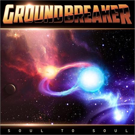 Groundbreaker - Soul To Soul (2021)