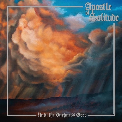 Apostle of Solitude - Until the Darkness Goes (2021)