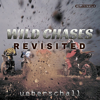 Ueberschall - Wild Chases Revisited (ELASTIK)