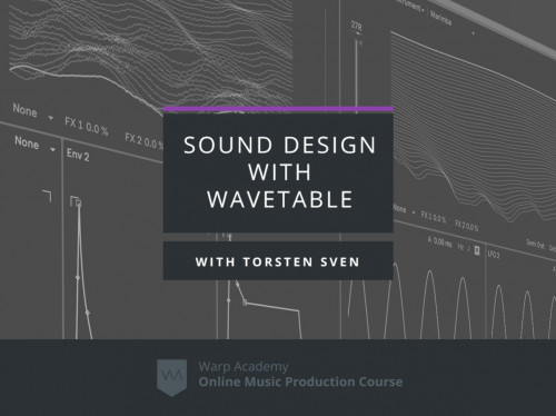 Warp Academy Sound Design with Wavetable