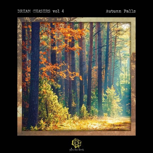 VA - Dream Chasers, Vol. 4 - Autumn Falls (2021) (MP3)
