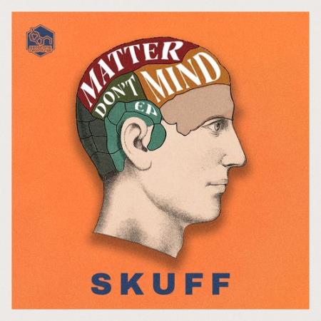 Skuff - Matter Don't Mind EP (2021)