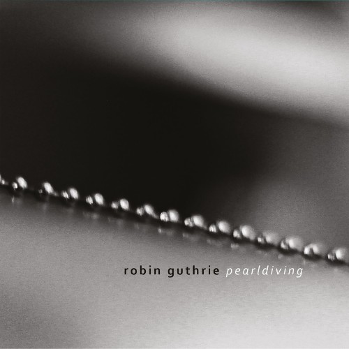 VA - Robin Guthrie - Pearldiving (2021) (MP3)