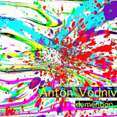 VA - Anton Vodniv - demention (2021) (MP3)