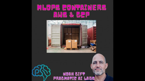 Pragmatic AI - MLOps for Containers with AWS and GCP