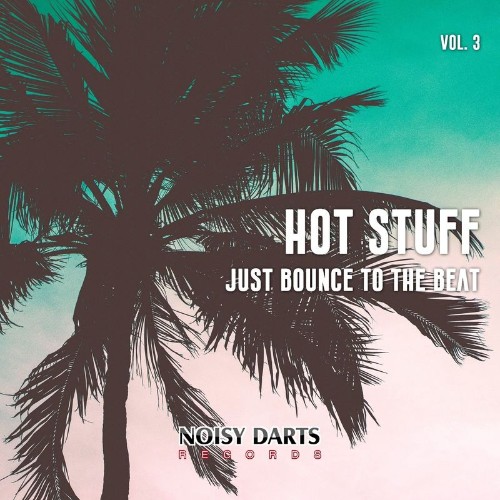 Hot Stuff, Vol 3 (Just Bounce to the Beat) (2021)