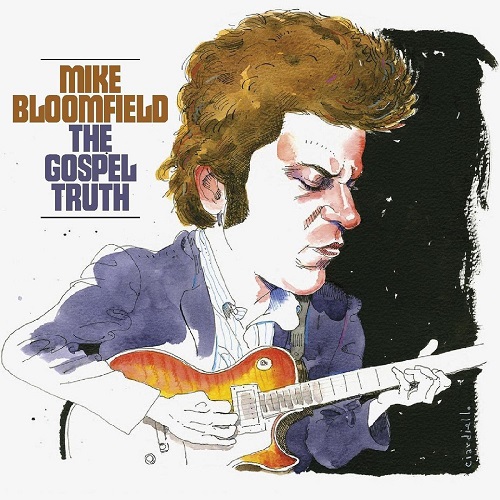 Mike Bloomfield  The Gospel Truth (2021)