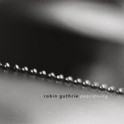 VA - Robin Guthrie - Pearldiving (2021) (MP3)