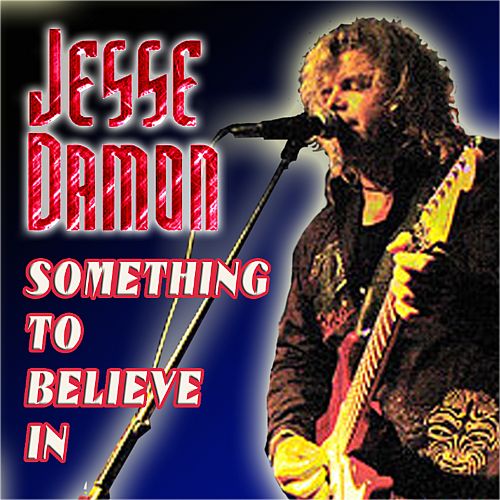 Jesse Damon - Something To Believe In 2006