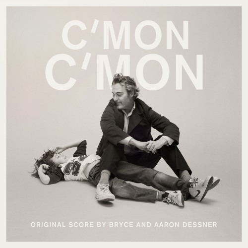 Bryce Dessner & Aaron Dessner - C''mon C''mon (2021)