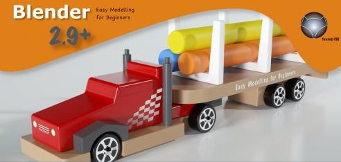 Modelling a Toy Truck made easy Using Blender 3D - Class 1 - Modelling