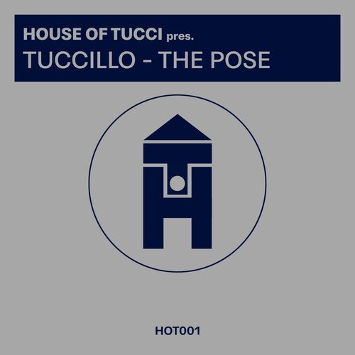 Tuccillo - House of Tucci EP1 The Pose (2021)