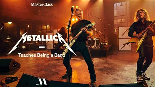 MasterClass - Teaches Being a Band with Metallica