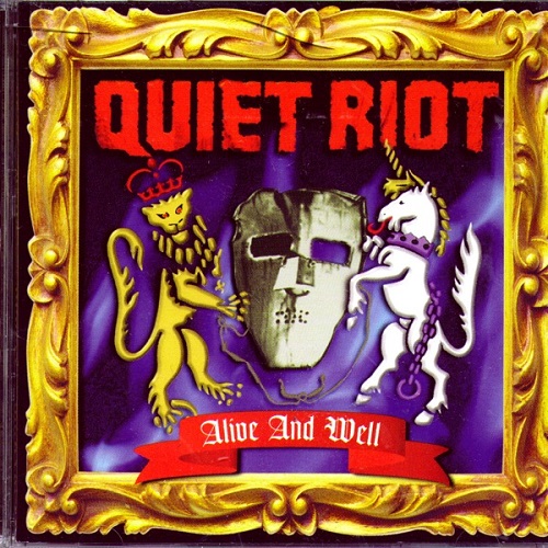 Quiet Riot - Alive And Well 1999