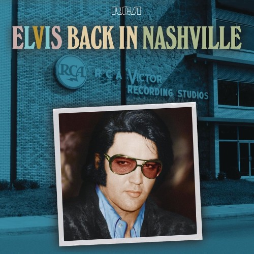 VA | Elvis Presley - Elvis Back In Nashville (2021) MP3