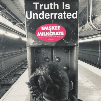 VA - Emskee & Milkcrate - Truth is Underrated (2021) (MP3)