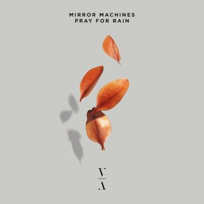 VA - Mirror Machines - Pray For Rain (2021) (MP3)